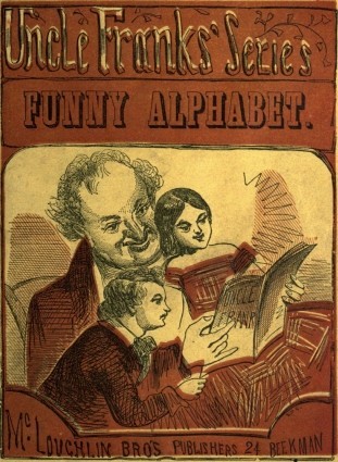 Funny Alphabet / Uncle Franks' Series