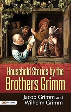 Household Stories by the Brothers Grimm