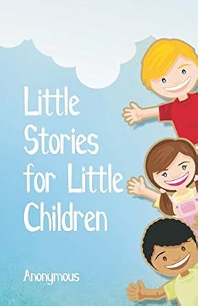 Little Stories for Little Children