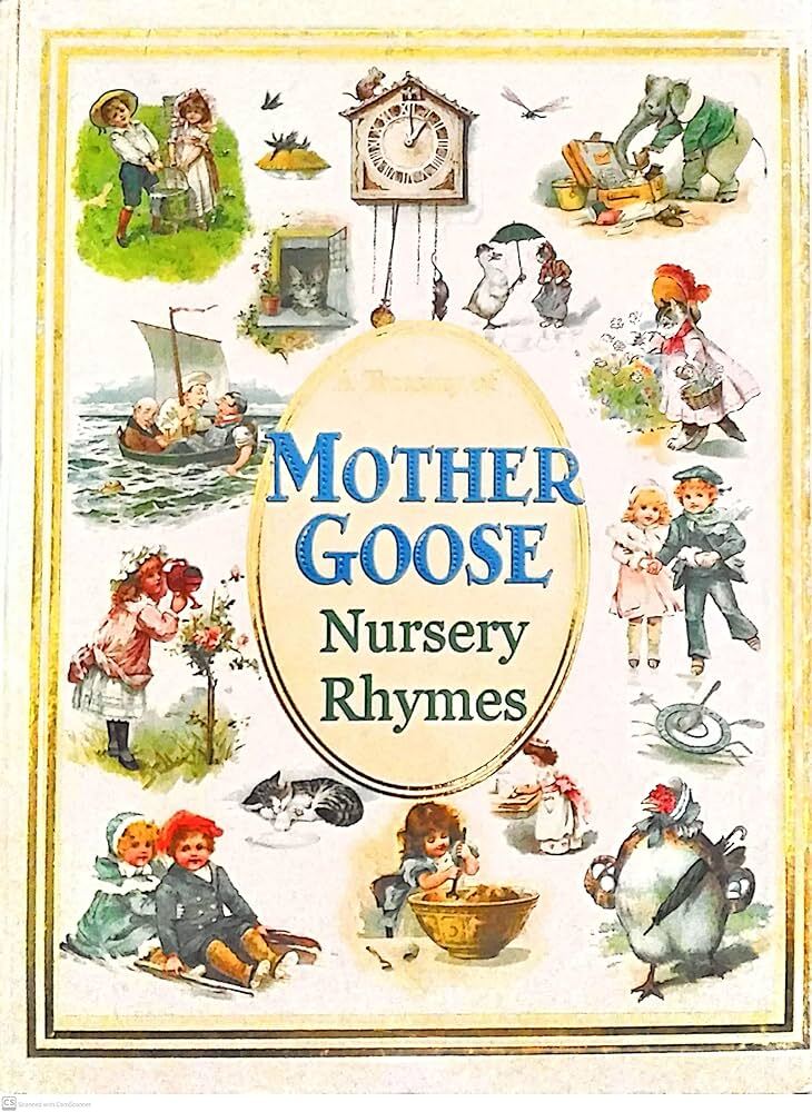 Mother Goose or the Old Nursery Rhymes