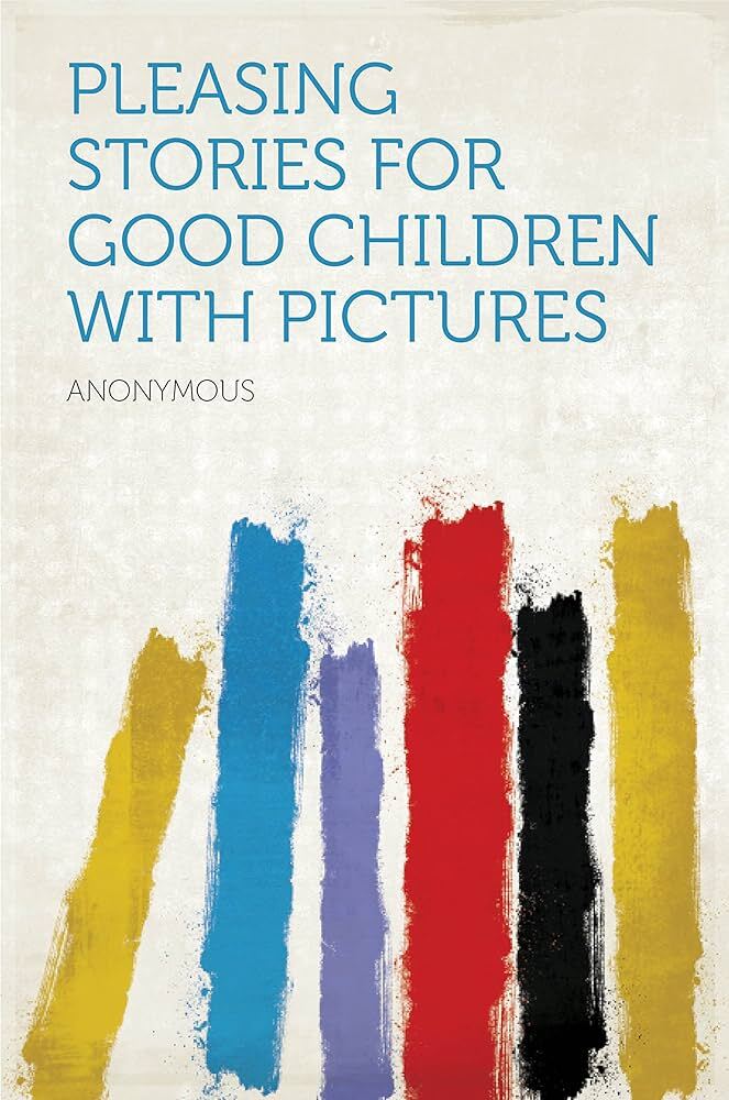 Pleasing Stories for Good Children with Pictures