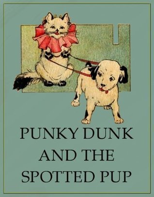 Punky Dunk and the Spotted Pup