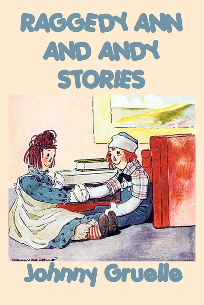 Raggedy Andy Stories / Introducing the Little Rag Brother of Raggedy Ann