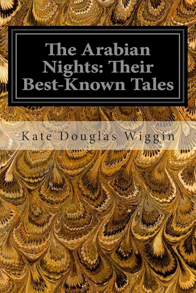The Arabian Nights: Their Best-known Tales