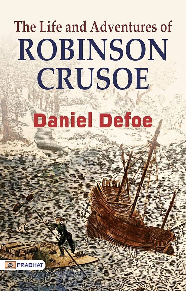 The Life and Adventures of Robinson Crusoe