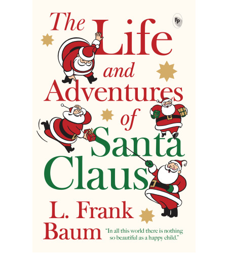 The Life and Adventures of Santa Claus