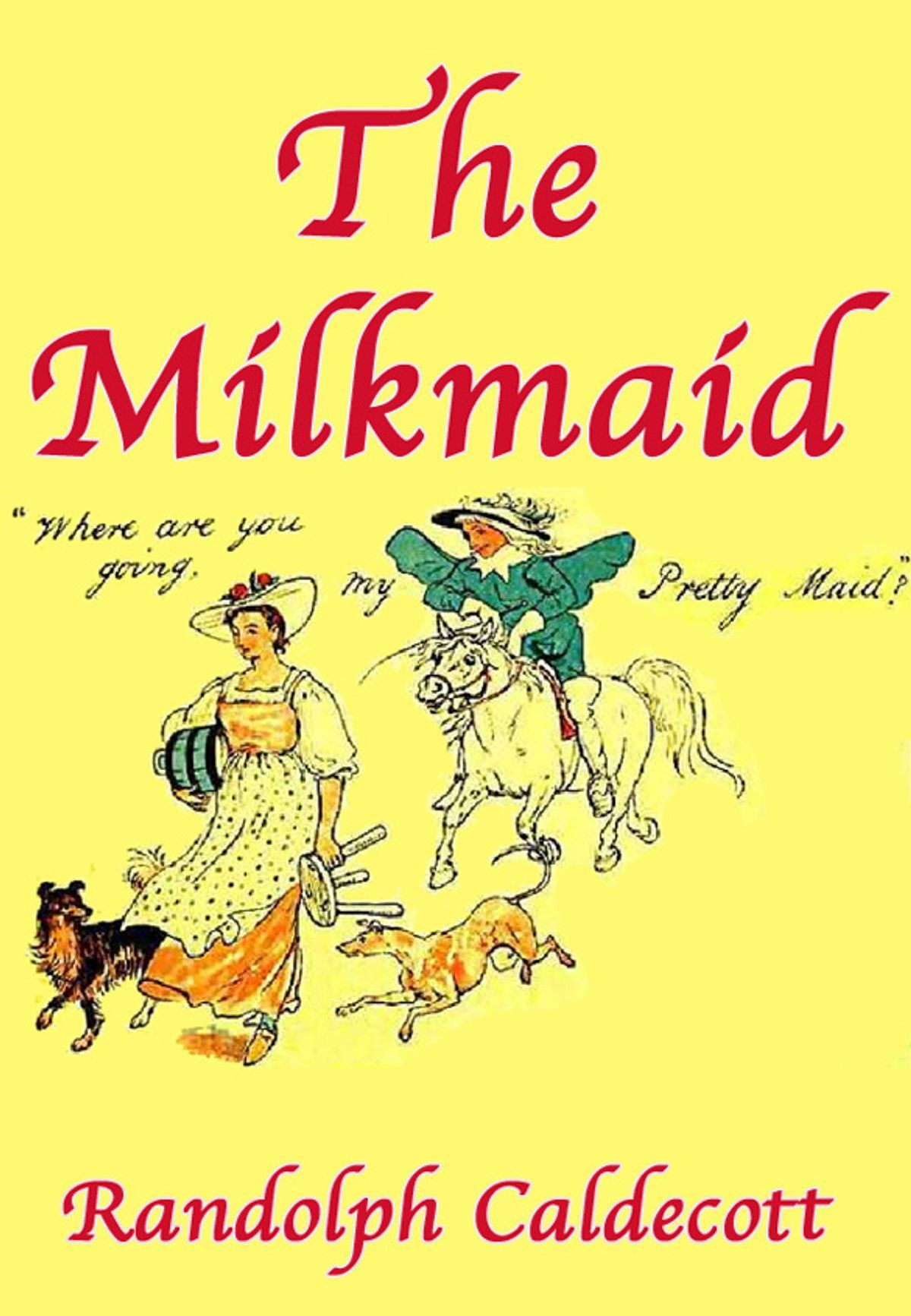 The Milkmaid / R. Caldecott's Picture Books