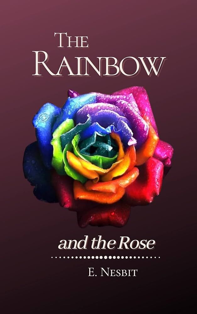 The Rainbow and the Rose