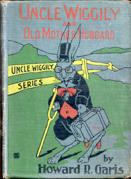Uncle Wiggily and Old Mother Hubbard / Adventures of the Rabbit Gentleman with the Mother Goose Characters