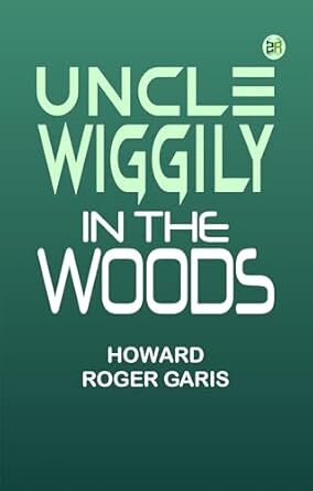 Uncle Wiggily in the Woods